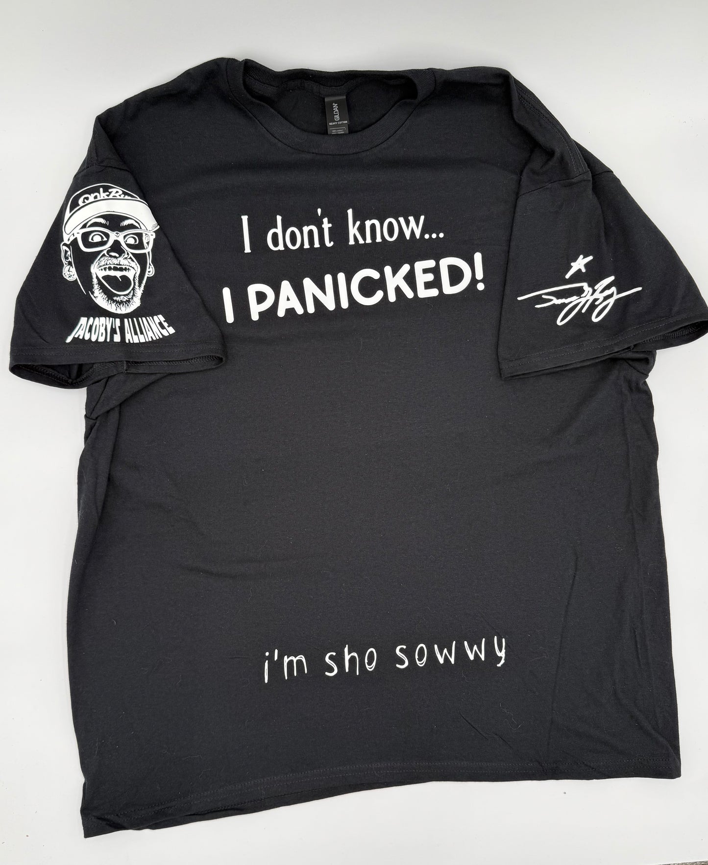 I don't know.... I Panicked